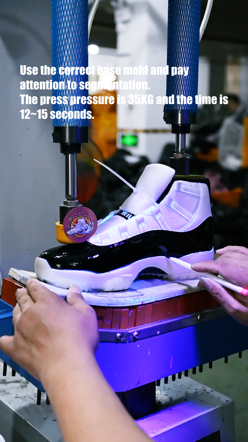 Through the setting press equipment, under high pressure, the glue fully bonds the upper and the sole. Our workers are skilled in operation. The device can utput 35KG of pressure and press once every 12 to 15 secs.