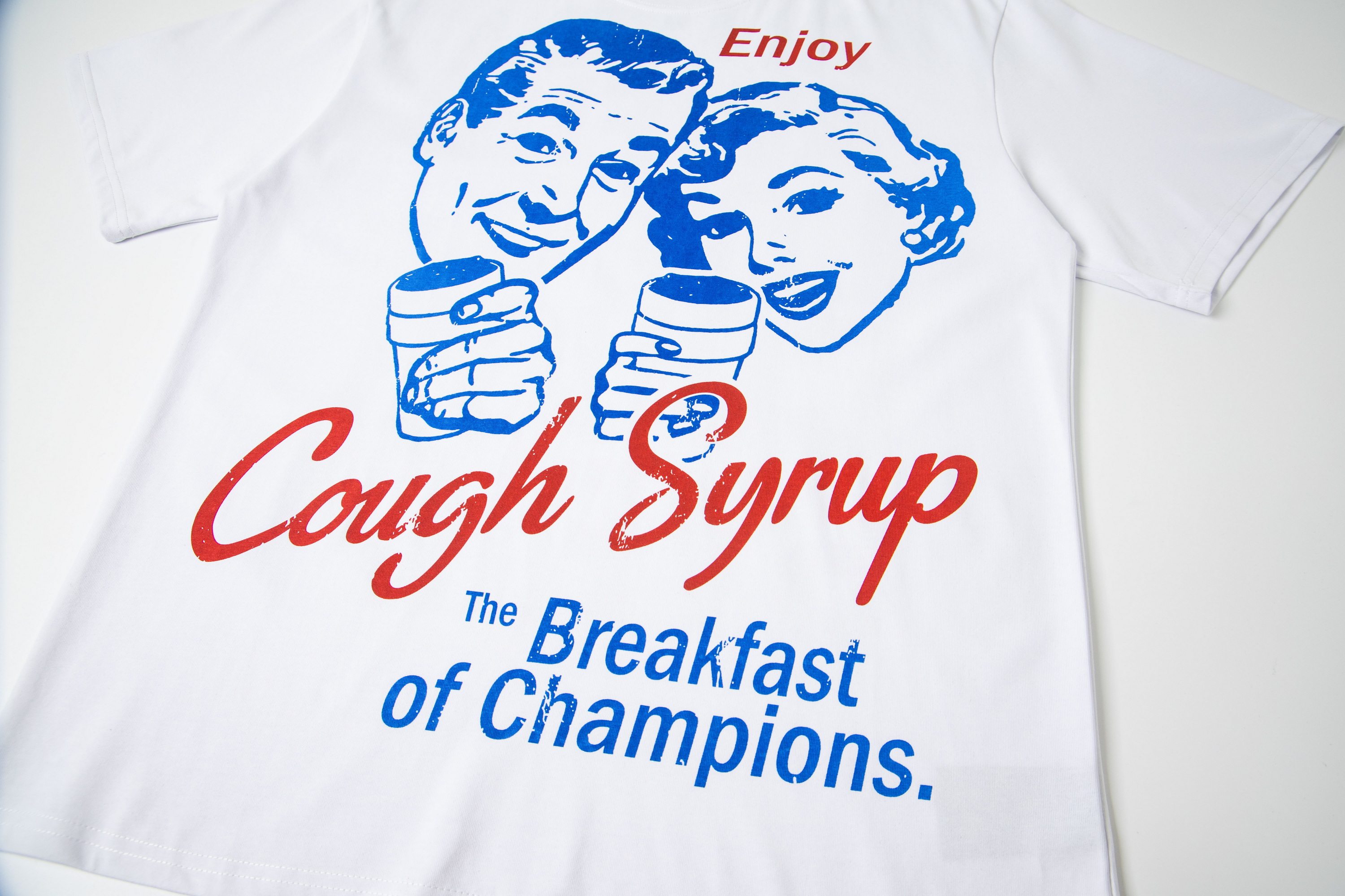 THAT'S A AWFUL LOT OF COUGH SYRUP The Breakfast of Champions Tee